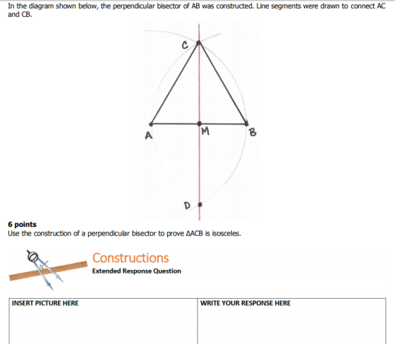 In the diagram shown below, the perpendicular bisector of AB was constructed. Line segments were drawn to connect AC and CB.