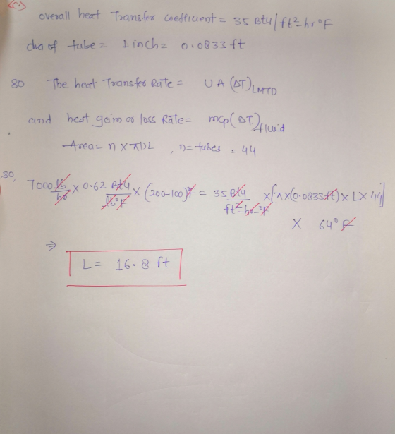 overall heat Transfer coefficient = 35 Btu u/ft? hoof dia of tube 1 incha 0.0833 ft 80 The heat Transfer Rate = UA (OT) LMTD