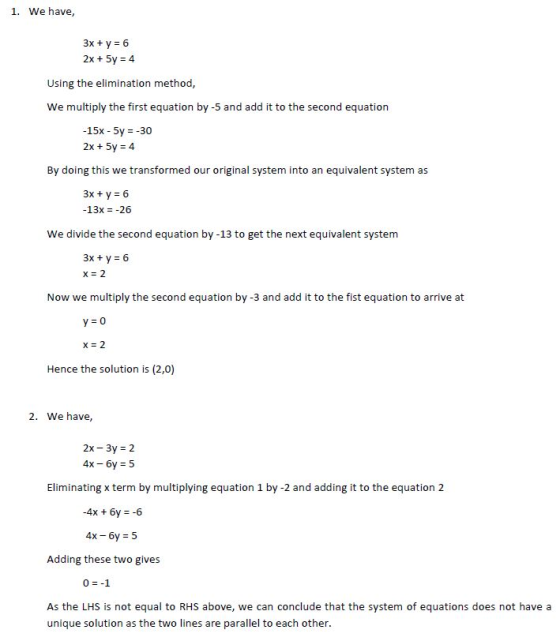 1. We have, 3x + y = 6 2x + 5y = 4 Using the elimination method, We multiply the first equation by -5 and add it to the secon