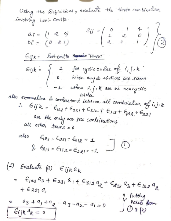Sij 0 ( 1 2 0 3 1 Using the Definitions, evaluate the three com bíration involving Levi- Cerita Ai = (1 & 0) bi - (23) Gijk =