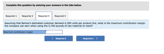 Complete this question by entering your answers in the tabs below. Required 1 Required 2 Required 3 Required 4 --------------