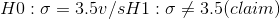HO: 0 = 3.5U/sH1:0 +3.5(claim)