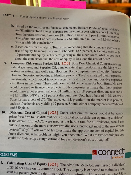 PART 6 Cost of Capital and long-Term Financial Policy D. Based on the most recent financial statements, Bedlam Products total