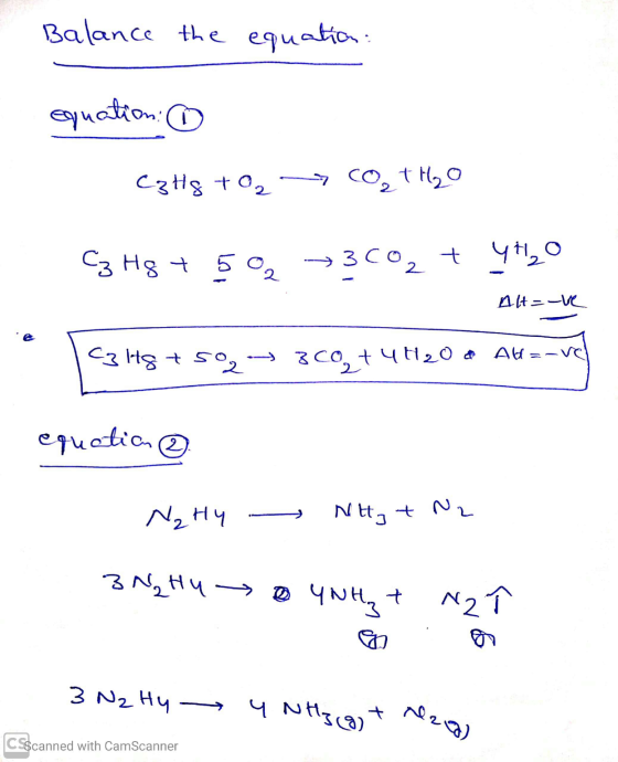 Balance the equation: equation: ① Catg + O₂ CO₂ +H₂O Cz Hg + 50 Co2+ yH₂O Alt=-ve C3 14g +502 320 + 4H2O & Al=-ve equation ③