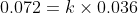 0,072 = x 0,036