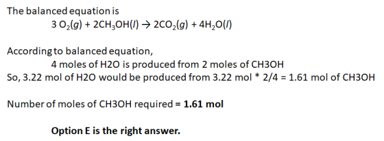 The balanced equation is 3 02(g) + 2CH2OH(1) ► 2002(g) + 4H2O(1) According to balanced equation, 4 moles of H20 is produced f