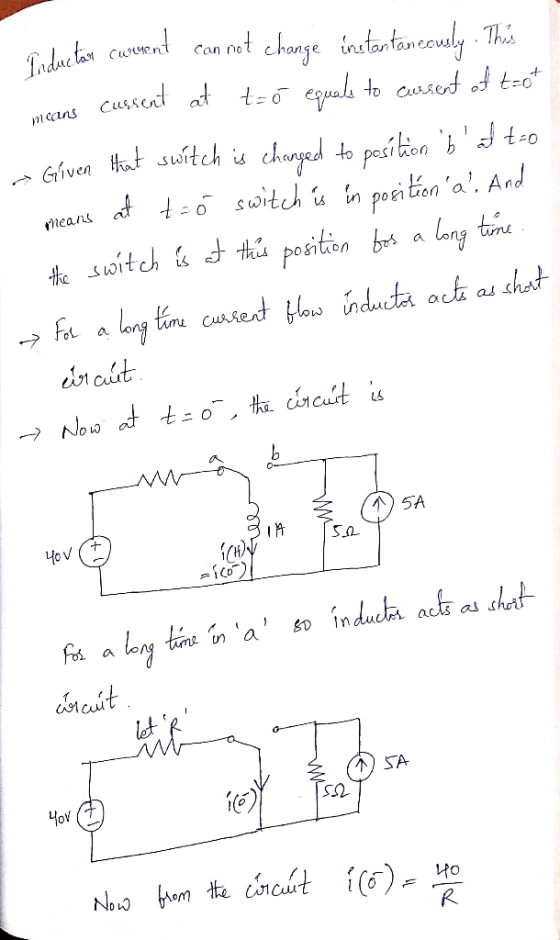 Traduction cwesent can not change instantaneously. This means cussent at t=ó equals to current of test Given that switch is c