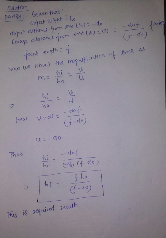 Solution parto? - dof (f-do) part 6 - Griven that: object height = ho Object distance from fens (4) = -do. image distance fro