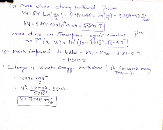 (6) nork done during iso themd Process WART Ln( VF - 8.31442992 In{1p) = 5704-9234 W = 5704.42 x 10 x 4.033.999 Il Work done