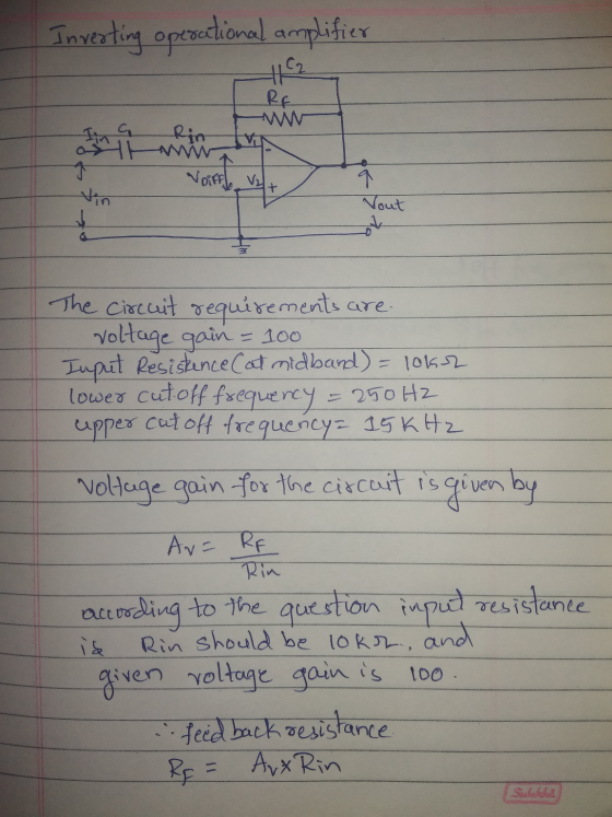 Inverting operational amplifier RE Rin 1 Voir + q Vout ok are. The circuit requirements voltage gain = 100 Input Resistance (