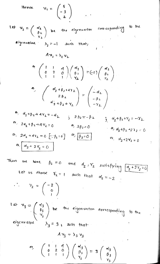 Hence U = - 3 2 Let = to the ** (3) Com responding be the eigenvector BL Y eigenvalue 12:-) suih that, A = A₂ U2 - * C ;))--