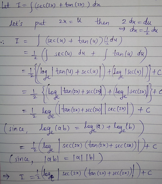 lets 2x= u . I= Let I= f(sec(2x) + ton ( 229 ) du then put 2 du = du de = t du 1 (sec (u) + tan (u)) I du) = 1 U seccus du +