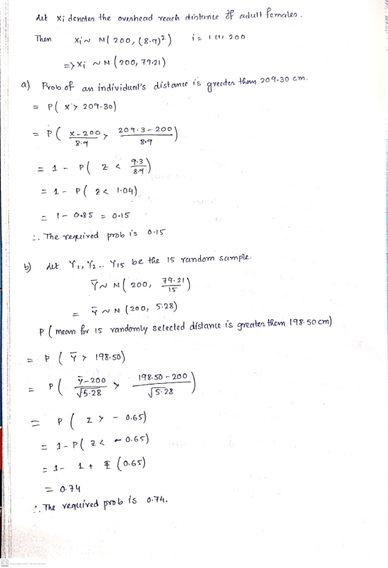 det Xi denotes the overhead reach distance if adwr Pernales. Then ie 1 (1) 200 Xin Nl 200,(8.912) => xi NN (200, 79121) a) Pr