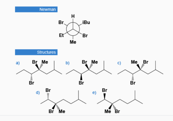 Newman BriBu Et Y Br Structures Br Me b) Br Me C) Me Br Br Br Le) Br Br Me Me Br