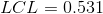 LCL =0.531