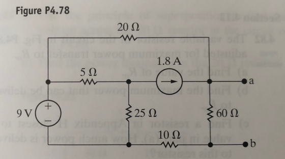Figure P4.78 20 Ω 1.8 A 5Ω 9 V 25 Ω 60 Ω 10 Ω