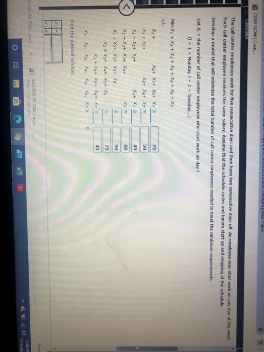 WencesOnLULU-progress-false CASH FLOW Costc. Calculator The call center employees work for five consecutive days and then hav