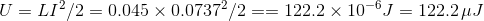 U=LI^2/2=0.045\times 0.0737^2/2==122.2\times 10^{-6}J = 122.2\,\mu J