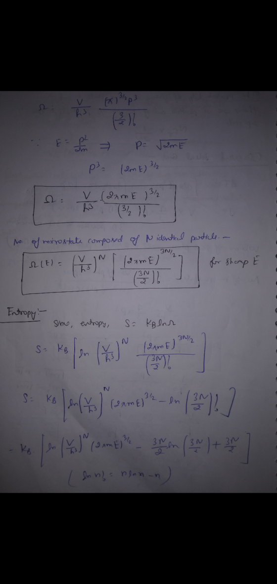 In 32p3 P= vamE P² = 12mE) 32 VlanmE 1312 X no. of mirostate composed of Nidentical particle.a 317 REL= h3 -) (ame) for shou