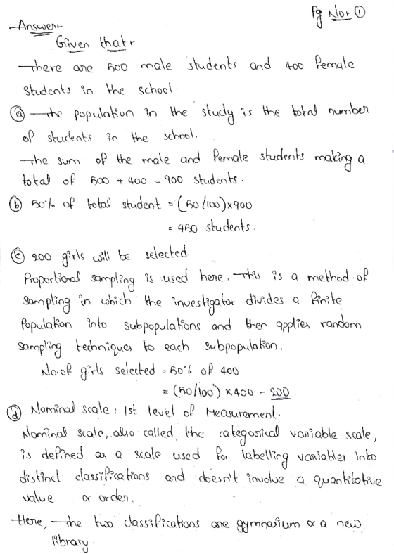 py Noro There are a Answert Given that 500 male students and 400 female students in the school. the population in the study.