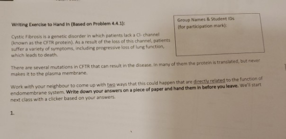 Group Names & Student IDs (for participation mark): Writing Exercise to Hand In (Based on Problem 4.4.1): Cystic Fibrosis is