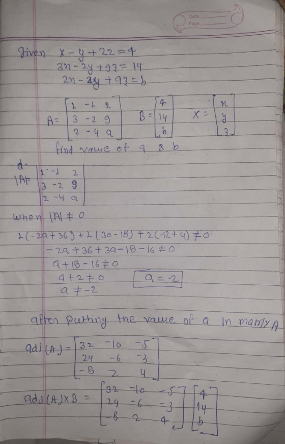 Date given x - y +22=4. 391 - 2y +93 = 14 2n - 2y + 93= b S-L214 A= 3 - 2 9 B = 14 12 - 4a find vame of a & b. X = -I 2 THE 1