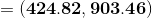 =\mathbf{(424.82,903.46)}
