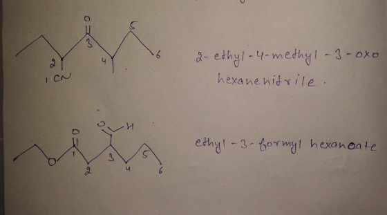 5 6 lo 4 2-ethyl-4-methyl-3-oxo hexanenitrile. 1 С ethyl-3-formyl hexanoate 3 of 니 6.