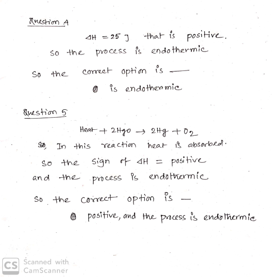 Anestim 4 . . SH = 25 g that is positive. so the process is endothermic so the correct option is - @ is endothermic COM Quest