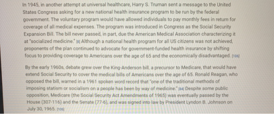 In 1945, in another attempt at universal healthcare, Harry S. Truman sent a message to the United States Congress asking for