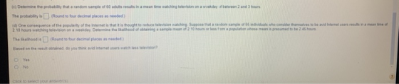 (C) Determine the probability that a random sample of 60 adulta results in a mean time watching television on a Wekday of bet