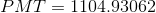 PMT = 1104.93062