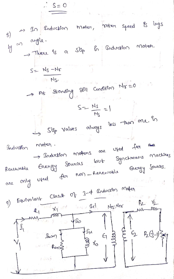 In fnduchion motan Speed Es lags moter, angle. 6 fnduction a slip moten, There is S= Ns -Nr Ns. Still Conditiom Noz0 Standing