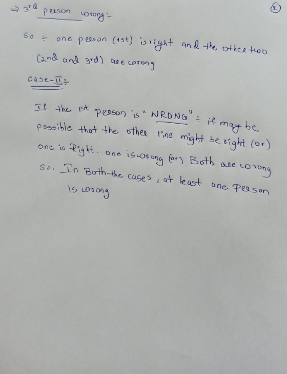 = 3rd peeson wrong? so : one peeson (1st) is right and the other two (2nd and 3rd) ale or corong case-11 If the ist may be pe