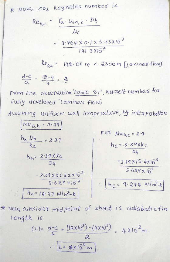 * NOW, CO2 Reynolds number is Rebic pa - Um, c Dh uc 3.764 x 0.1 x 5.33x103 141-3 X107 d-C = 12-4 4 Rep, C = 142.06 m <230om