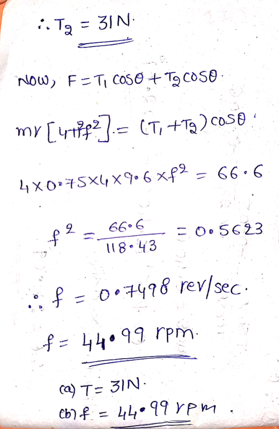 Now, F=T, COSO + Tg coso. my [478627. (7,+Tg) coso 4X0*75x6x9•6 xp2 = 66.6 - 66.6 0.5623 118.43 f = 007498 rev/sec of=44099 r