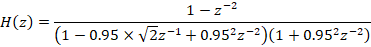 1-2-2 H(2) G1 -0.95 x 22-1 +0.9522-2)(1 +0.952z-2)