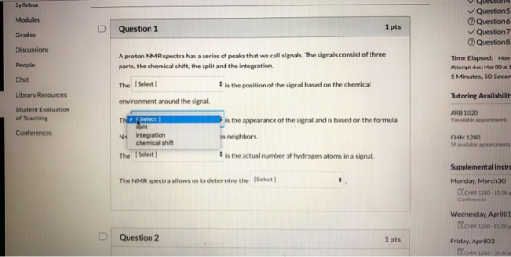 Syllabus Modules V QUESTION Question 5 Question 6 ✓ Question 7 Question 8 Question 1 1 pts Grades Discussions A proton NMR sp