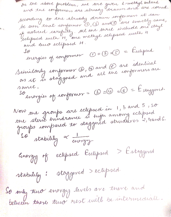 on the above problem, we are gwen 2-methyl butane d the conformers are abready drawn and are correct. According to the abrea