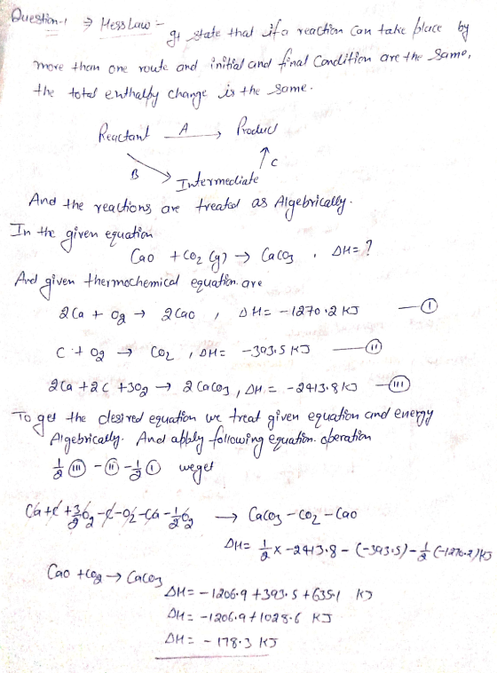 Question → Hess Law - g state that ita reaction can take place by more them one route and initial and final condition are the
