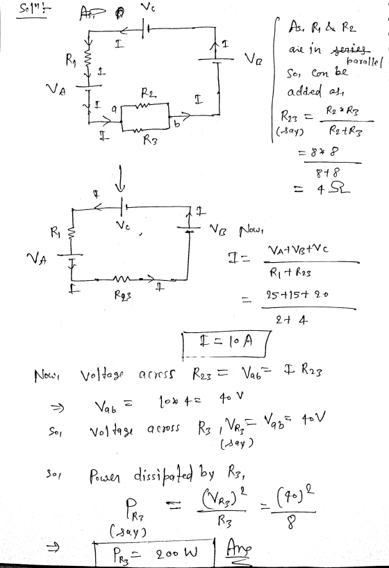 sont Vc I I As, R & R2 are in series parallel R Ve P So, con be VA R2 I I added als R2 ² R3 R23= (say) R2 + R3 I R3 - 8x8 8+8