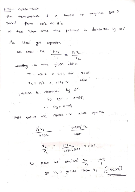 sample of propane gas is Ans: - Given that The temperature of raised from -20°c out the same time a to 18°c the pressure is d