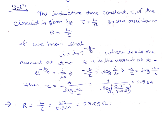Solha ome • The inductine time circuit is given by t = 44 REF & we know that constant, t, of the so the resistance ا مزد عاد
