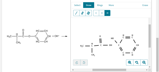 Select Draw Rings More Erase HC=CH H2C- C CH + OH- - но в IL IU 7 CH, H =CH H,C ——.— OHĆ = UI le 5 @ 2 a
