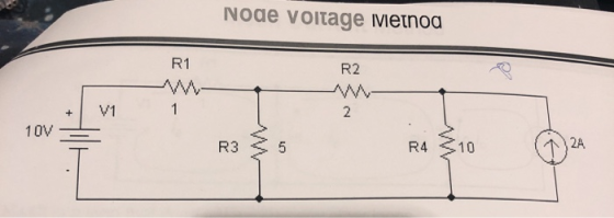 Node voitage Metnoa R1 R2 1 V1 2 10V 2A R3 10 R4 LO