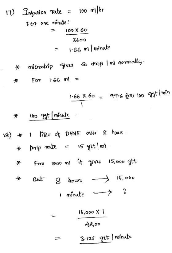 17) Infusion rate = 100 milho for one minute : - 100 X 60 3600 = 1.66 mil minute to drops I mi normally. * * microtrip gives