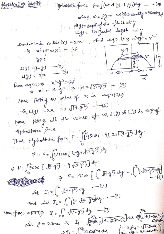 yt oy im. -2m, K-2m = 2n Quastia (1)>> Blonde Hydrostatic force F-fw.dly)Lys)dy (4) when w= = pg = weight-density=98000/m? To