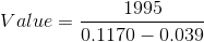 Value =- 1995 0.1170 – 0.039