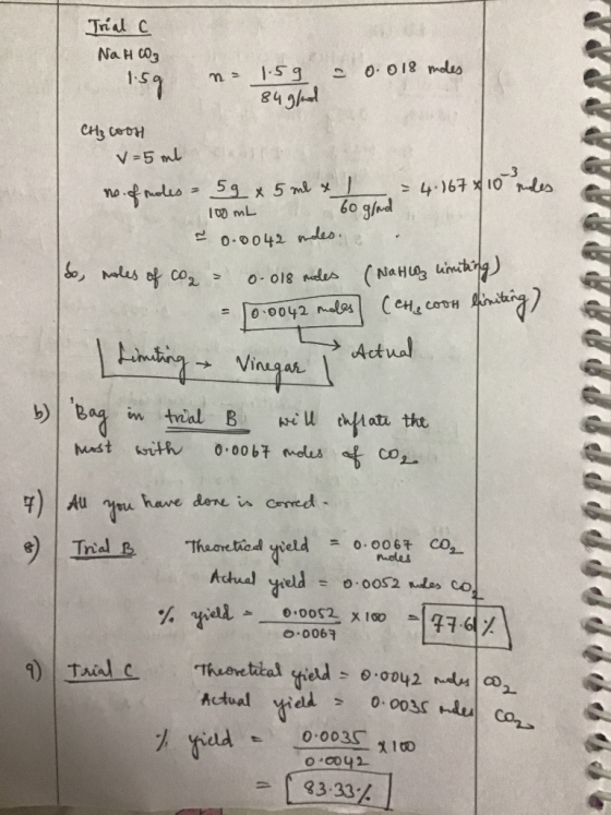 1:59 Trial c NaHCO₃ n= 1.59 = 0.018 moles 84 god CH₂ cool v=5ml no. of moles - 59 x 5 ml x 1 = 4.167 x 10 redes 100 mL 60 g a