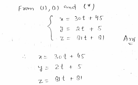 From 1), (2) and (*) 30t + 45 y = 2 t + 5 sit tol Z Ans 3ot + 45 y = att 5 81 t + 91 Z